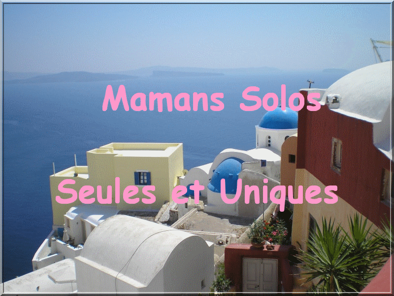 Mamans solos.. seules et uniques
